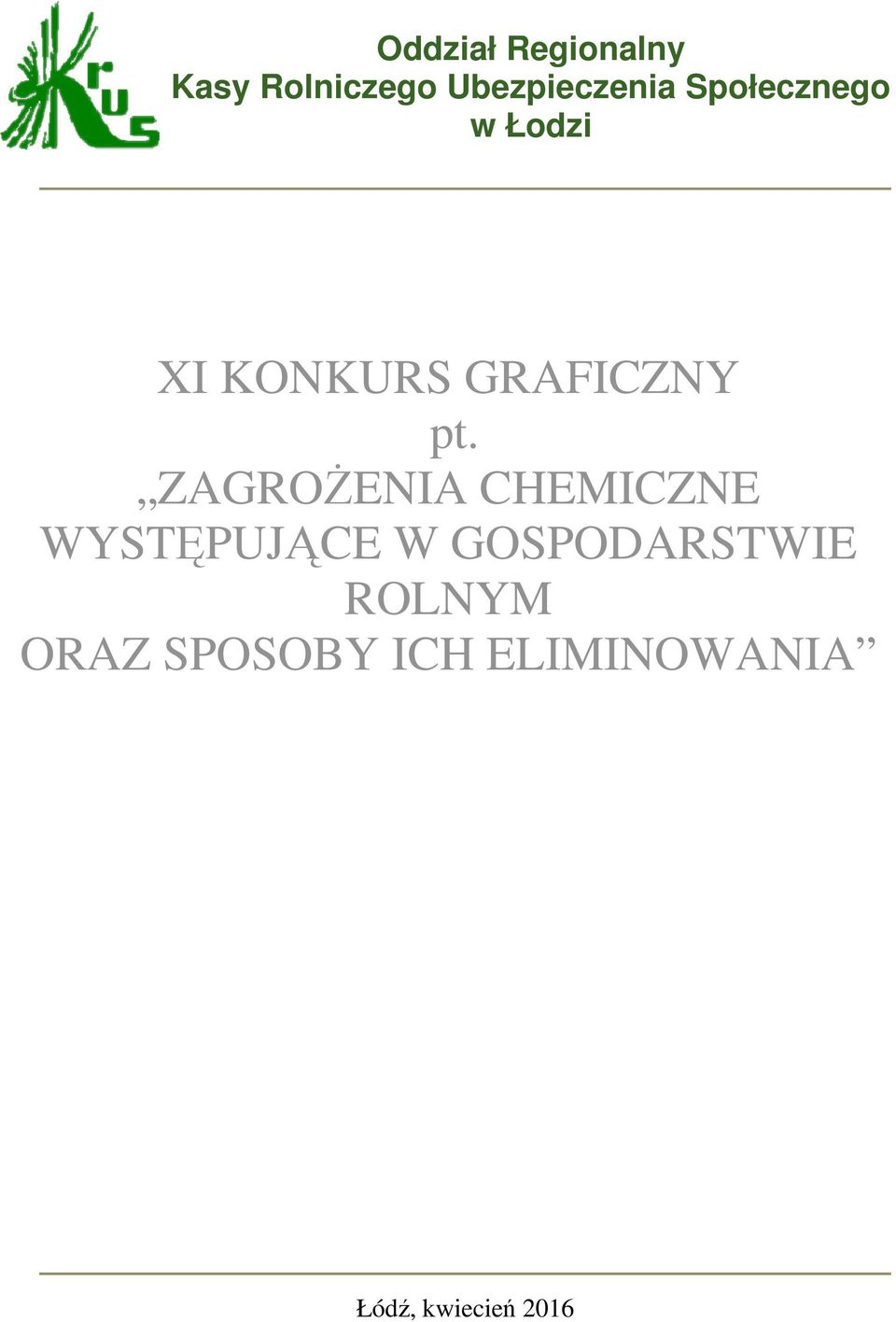 ZAGROŻENIA CHEMICZNE WYSTĘPUJĄCE W GOSPODARSTWIE