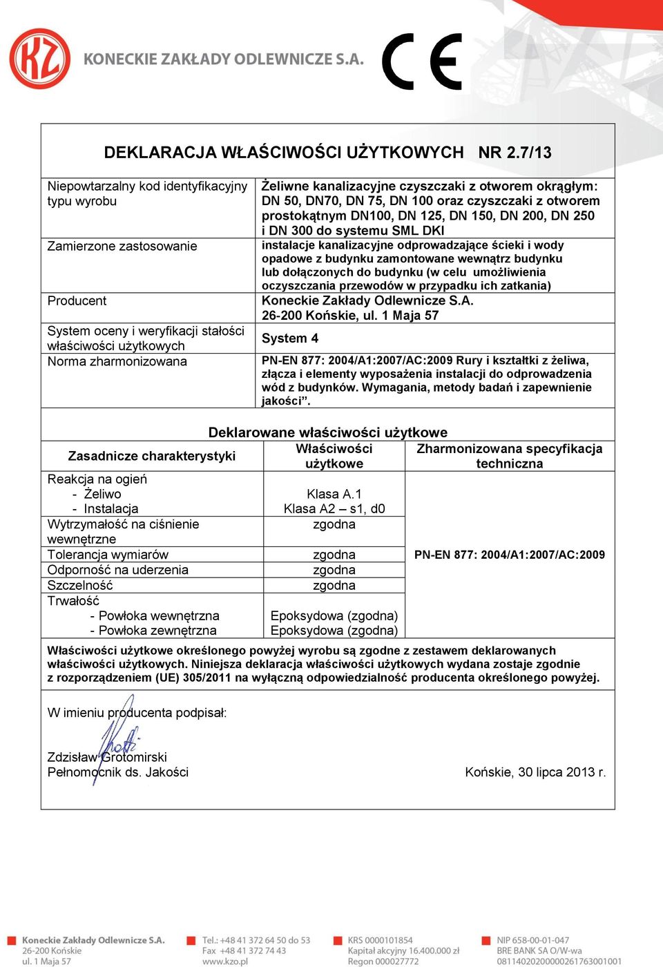 prostokątnym DN100, DN 125, DN 150, DN 200, DN 250 i DN 300 do systemu SML DKI lub dołączonych do budynku (w celu