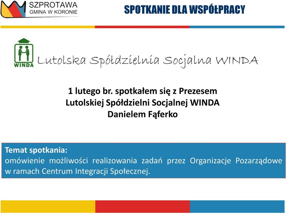 WINDA Danielem Fąferko Temat spotkania: omówienie możliwości