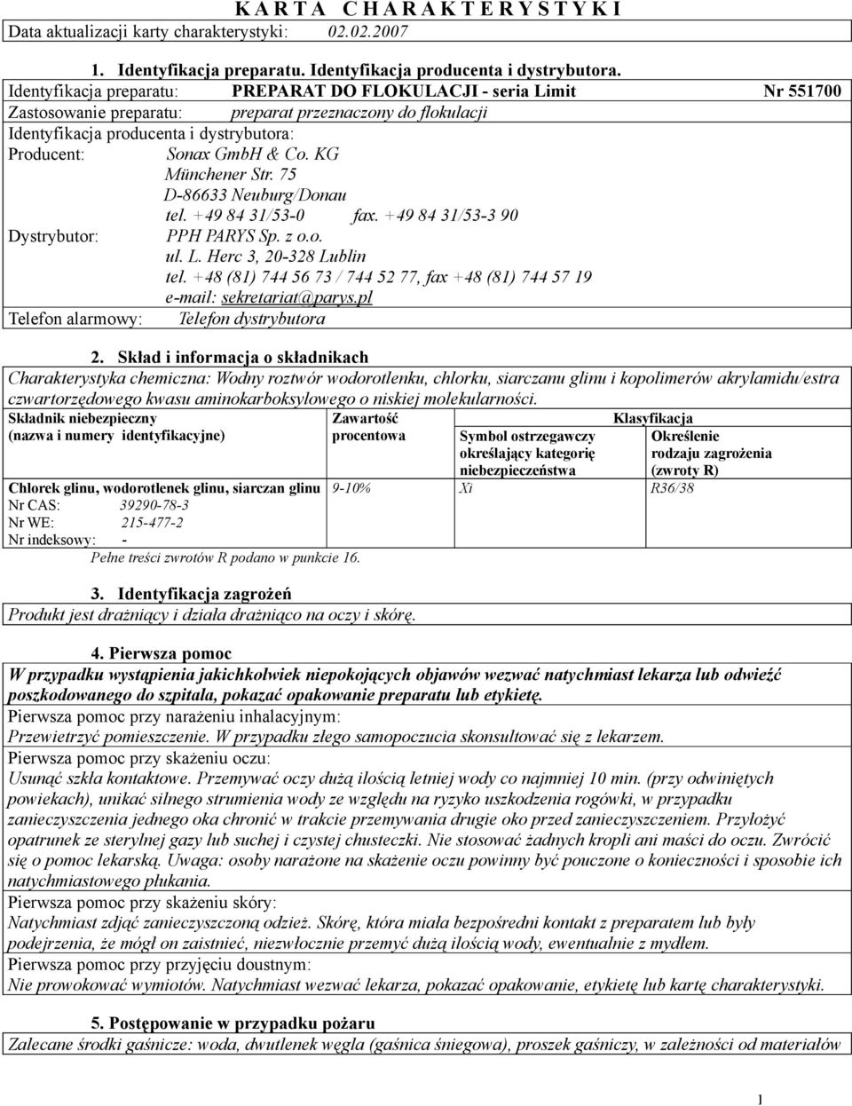 KG Münchener Str. 75 D-86633 Neuburg/Donau tel. +49 84 31/53-0 fax. +49 84 31/53-3 90 Dystrybutor: PPH PARYS Sp. z o.o. ul. L. Herc 3, 20-328 Lublin tel.