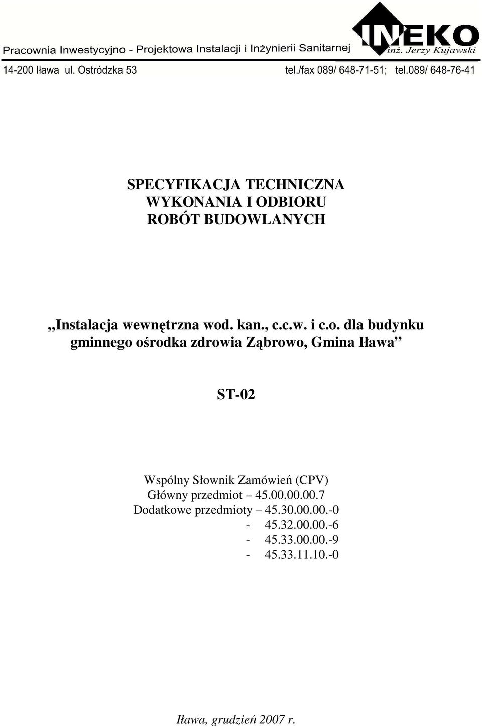 ST-02 Wspólny Słownik Zamówień (CPV) Główny przedmiot 45.00.
