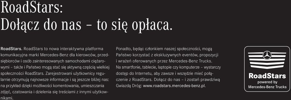 wielkiej społecz ności RoadStars.