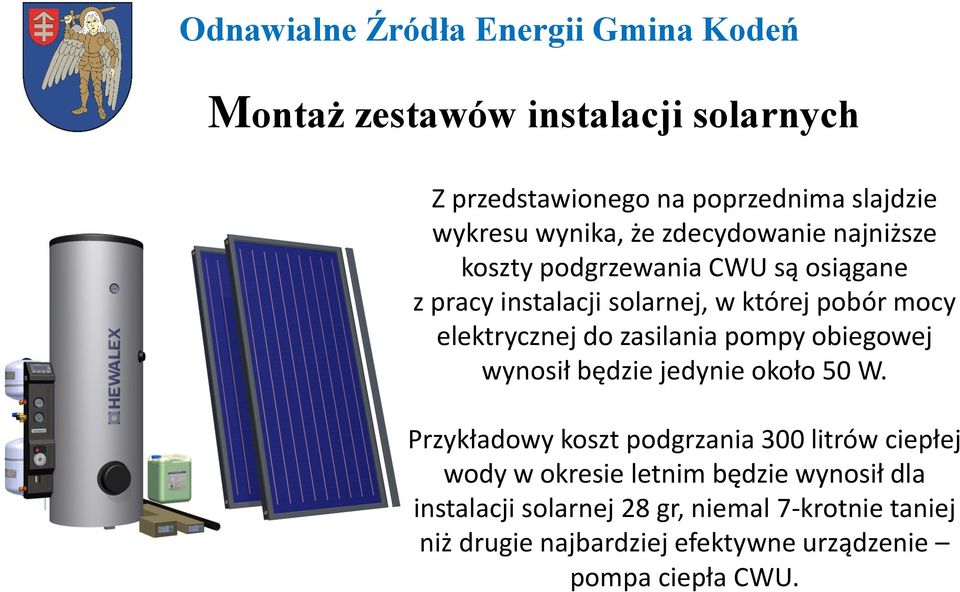 obiegowej wynosił będzie jedynie około 50 W.