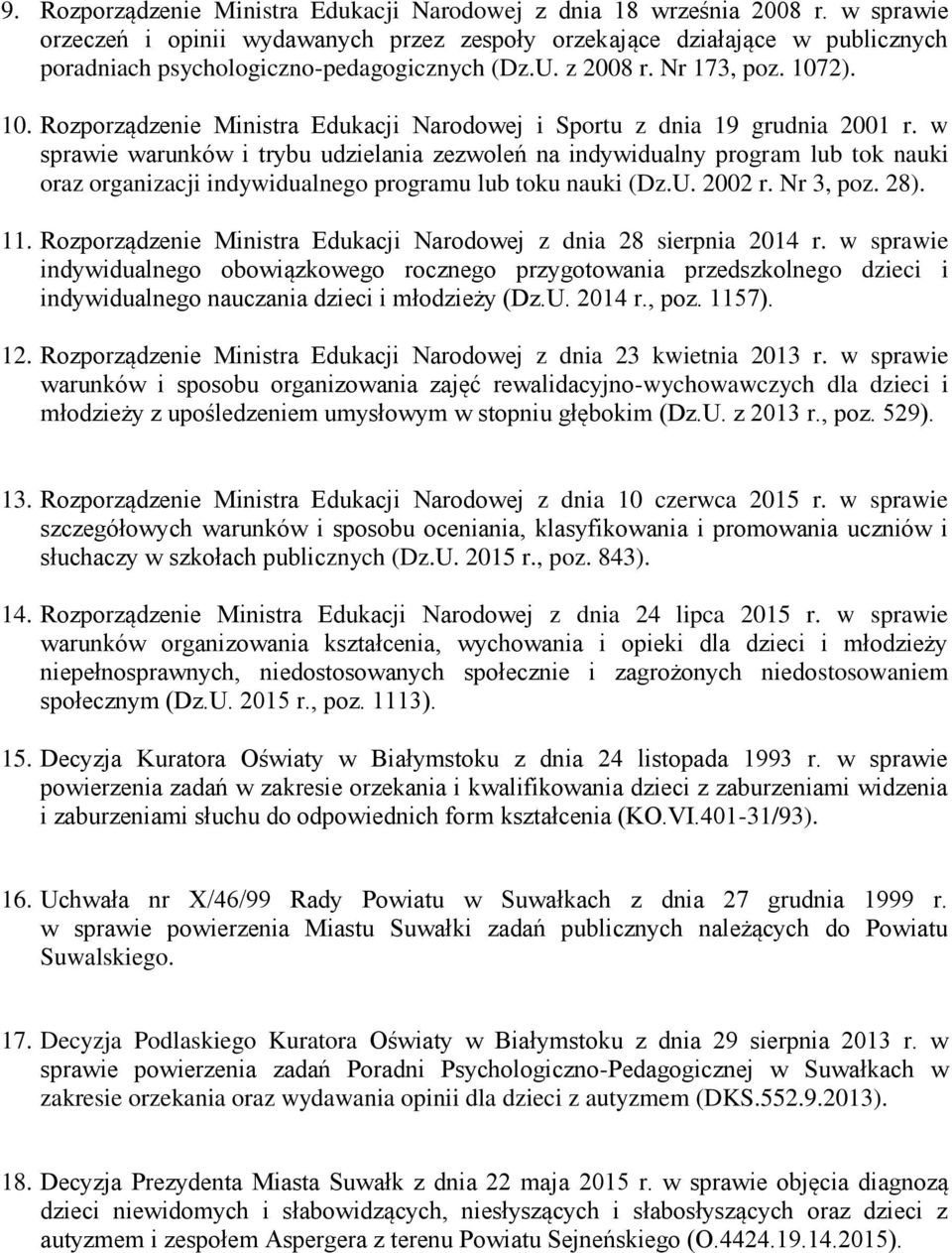 2). 10. Rozporządzenie Ministra Edukacji Narodowej i Sportu z dnia 19 grudnia 2001 r.