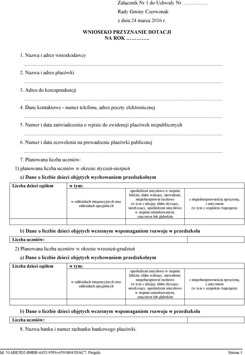 Numer i data zezwolenia na prowadzenie placówki publicznej 7.