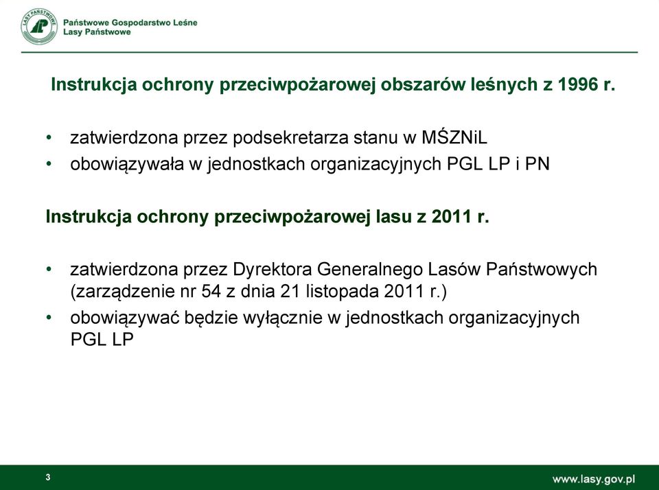 i PN Instrukcja ochrony przeciwpożarowej lasu z 2011 r.