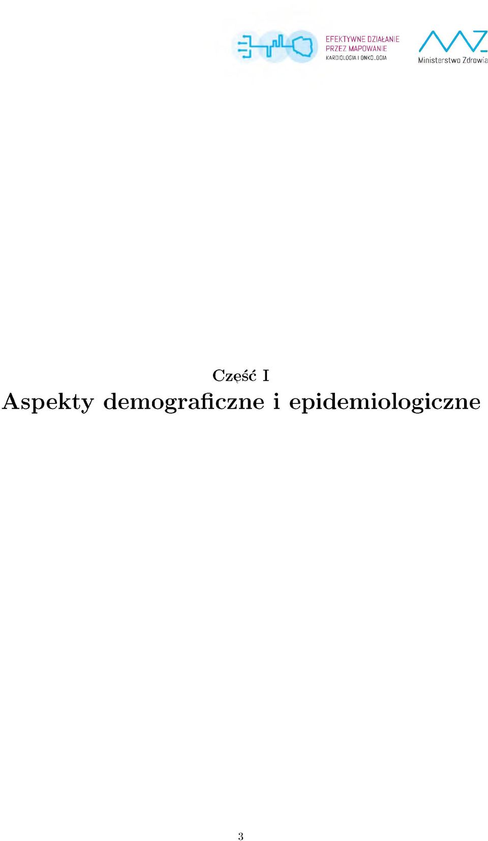 M in is te rs tw o Z d ro w ia Część I A