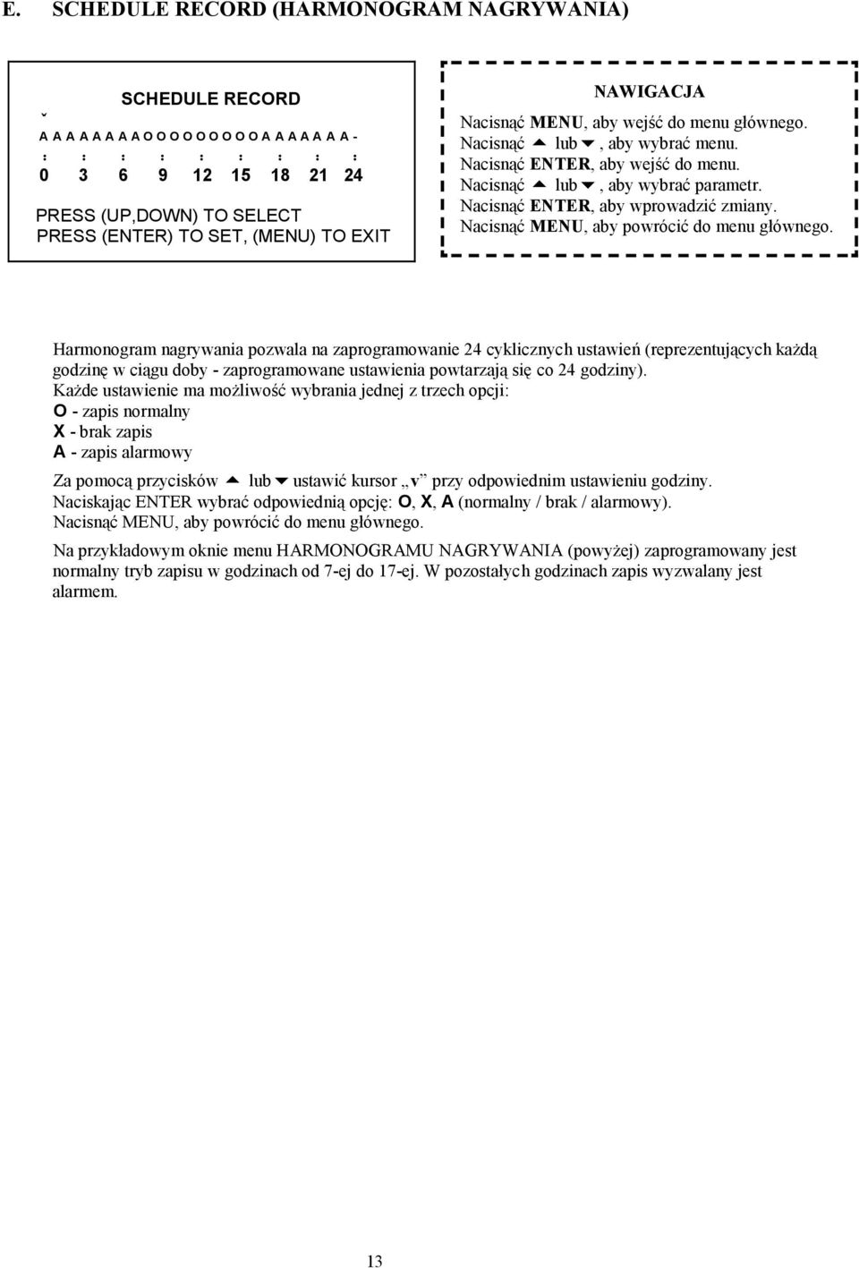 Nacisnąć ENTER, aby wprowadzić zmiany. Nacisnąć MENU, aby powrócić do menu głównego.