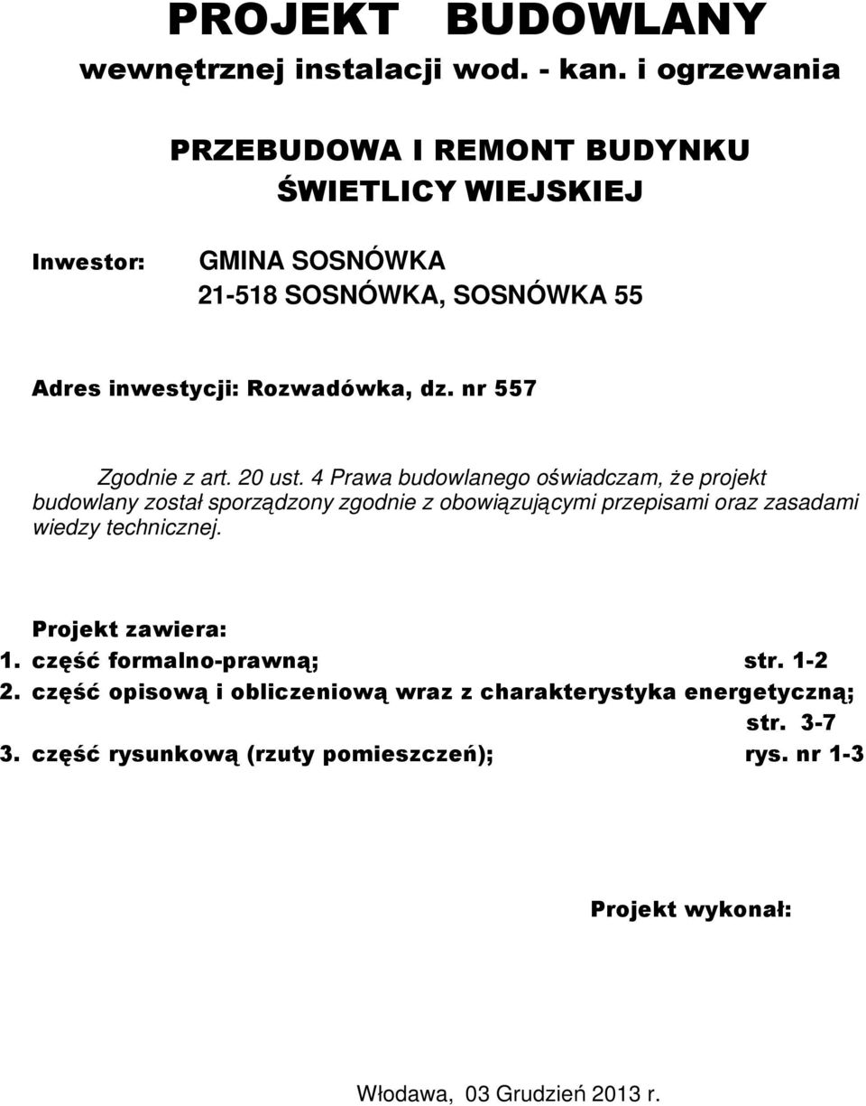 nr 557 Zgodnie z art. 20 ust.