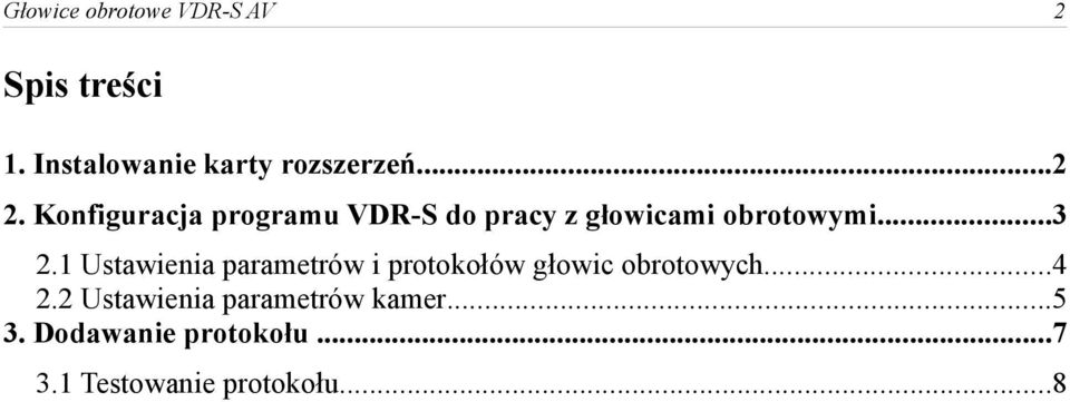 1 Ustawienia parametrów i protokołów głowic obrotowych...4 2.