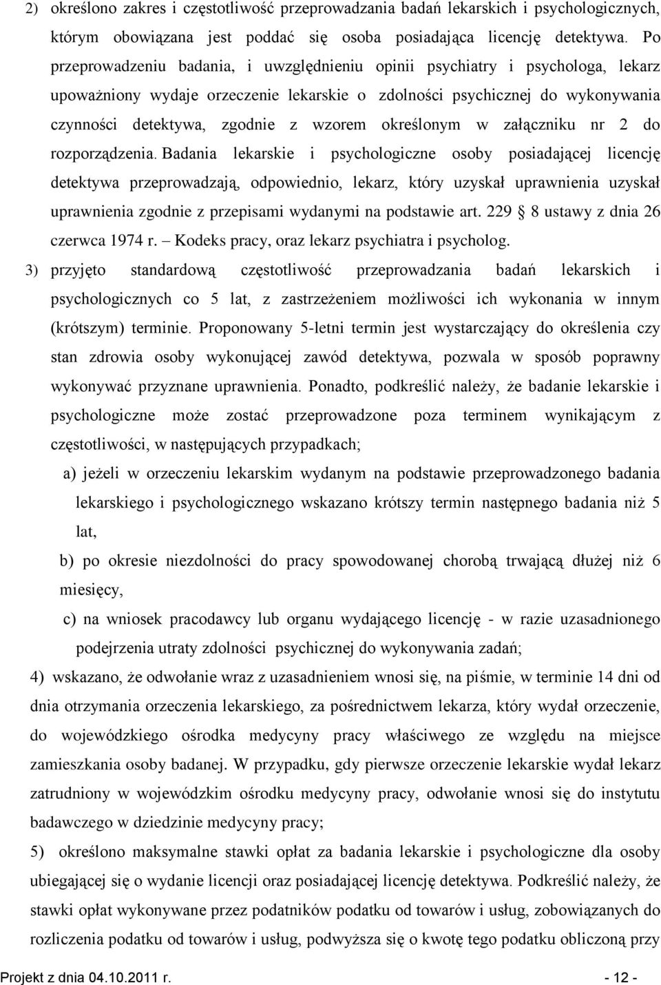 określonym w załączniku nr 2 do rozporządzenia.