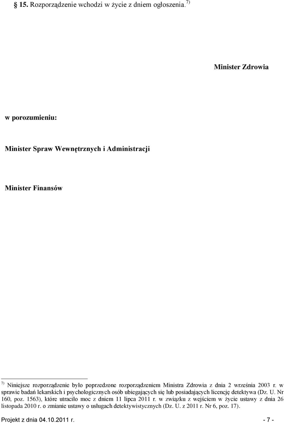 rozporządzeniem Ministra Zdrowia z dnia 2 września 2003 r.