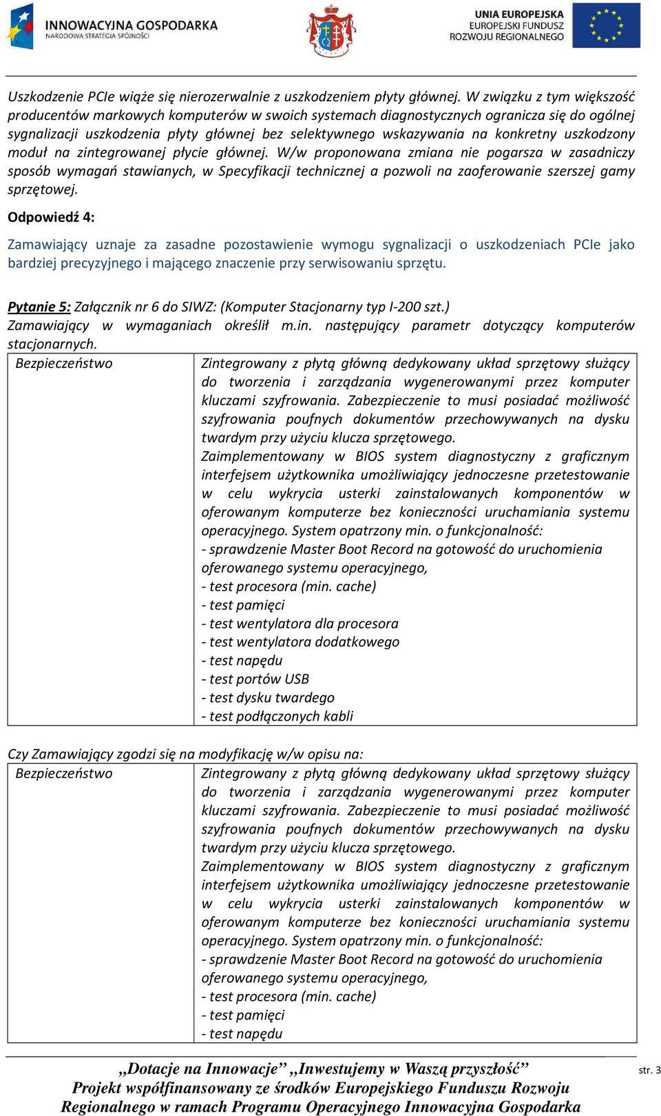 uszkodzony moduł na zintegrowanej płycie głównej.