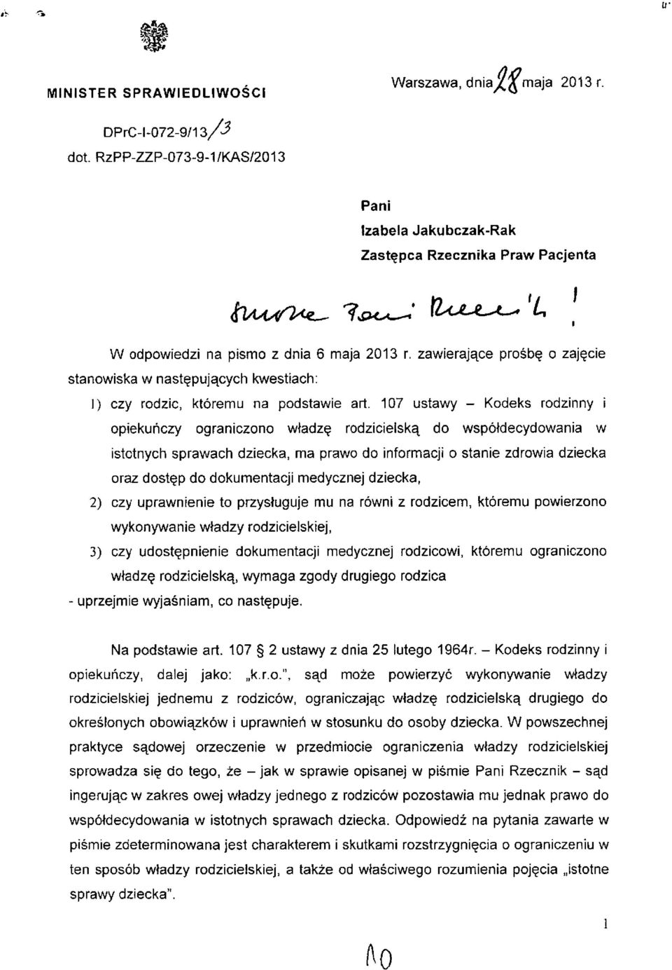 0 zaj^cie stanowiska w nast^pulqcych kwestiach: 1) czy rodzic, ktoremu na podstawie art.