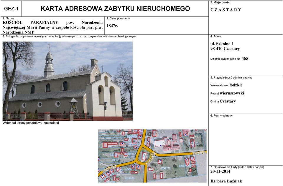 Adres ul. Szkolna 1 98-410 Czastary Działka ewidencyjna Nr 465 5.