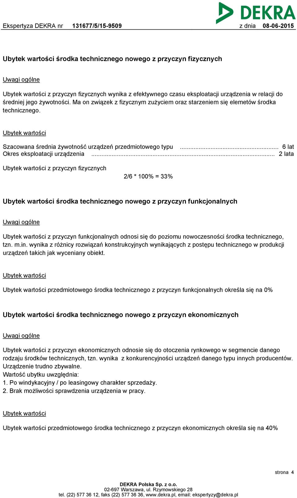 .. 6 lat Okres eksploatacji urządzenia.