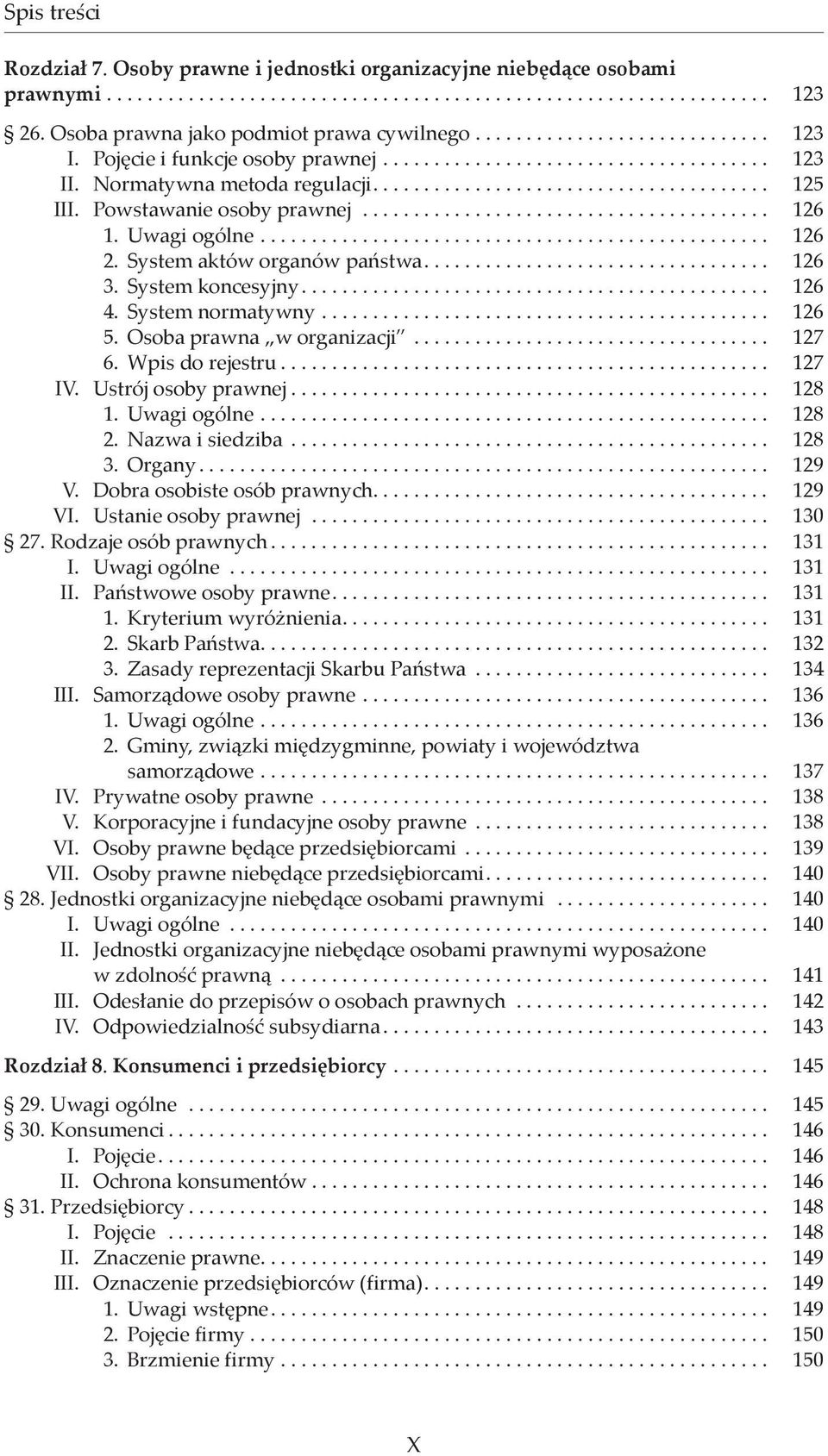 Uwagi ogólne.................................................. 126 2. System aktów organów państwa.................................. 126 3. System koncesyjny.............................................. 126 4.