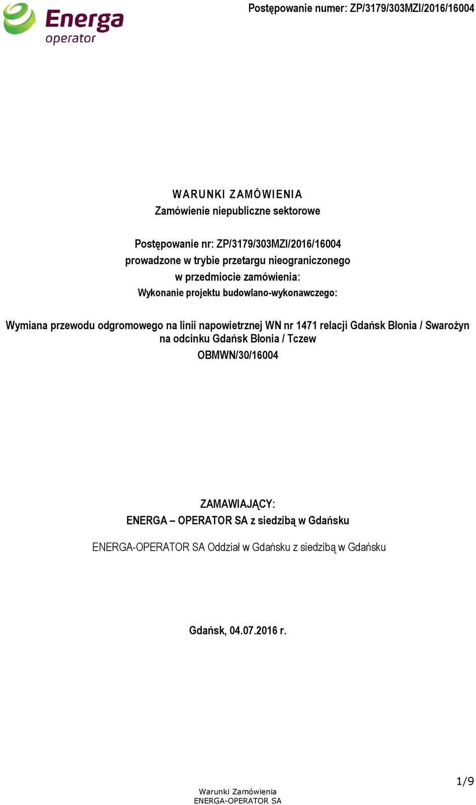 odgromowego na linii napowietrznej WN nr 1471 relacji Gdańsk Błonia / Swarożyn na odcinku Gdańsk Błonia / Tczew