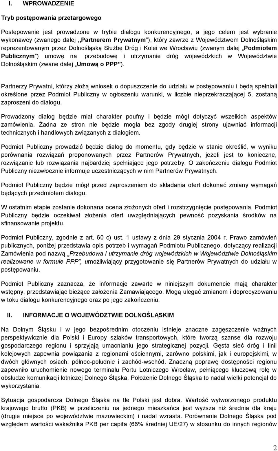 Dolnośląskim (zwane dalej Umową o PPP ).