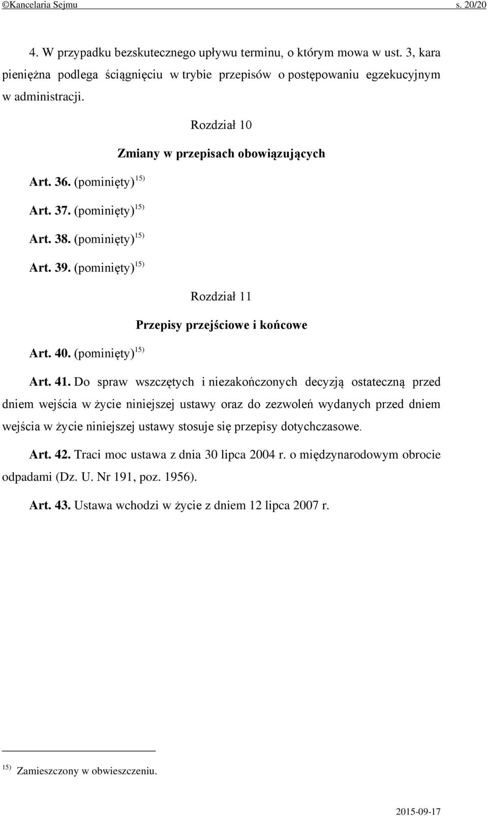 (pominięty) 15) Art. 41.