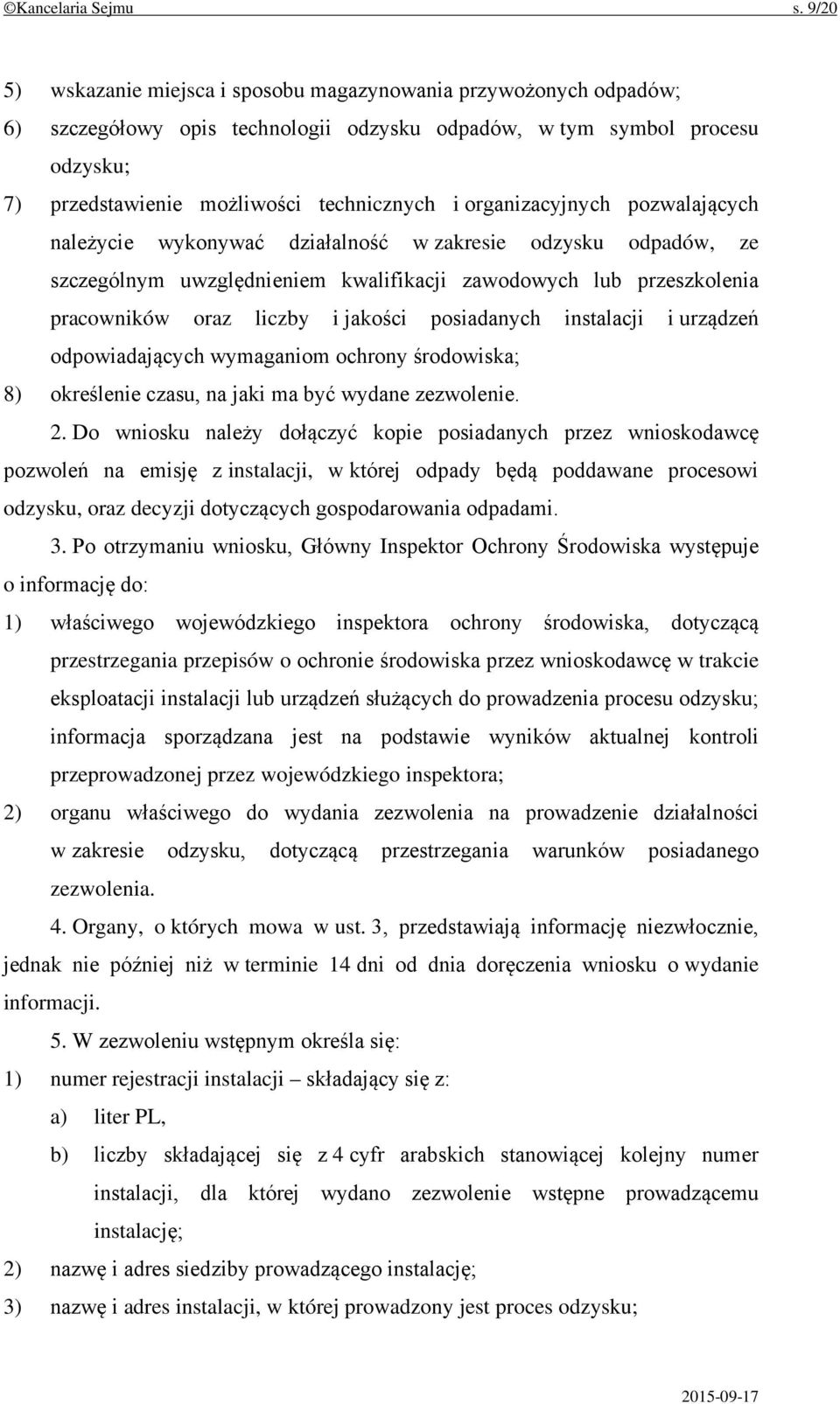 organizacyjnych pozwalających należycie wykonywać działalność w zakresie odzysku odpadów, ze szczególnym uwzględnieniem kwalifikacji zawodowych lub przeszkolenia pracowników oraz liczby i jakości