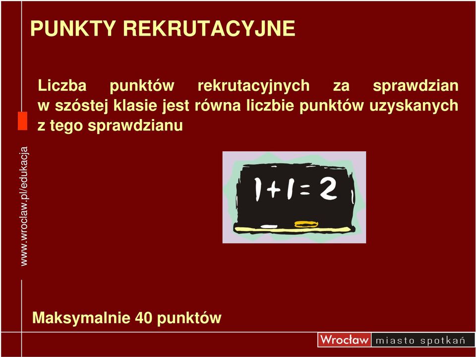klasie jest równa liczbie punktów