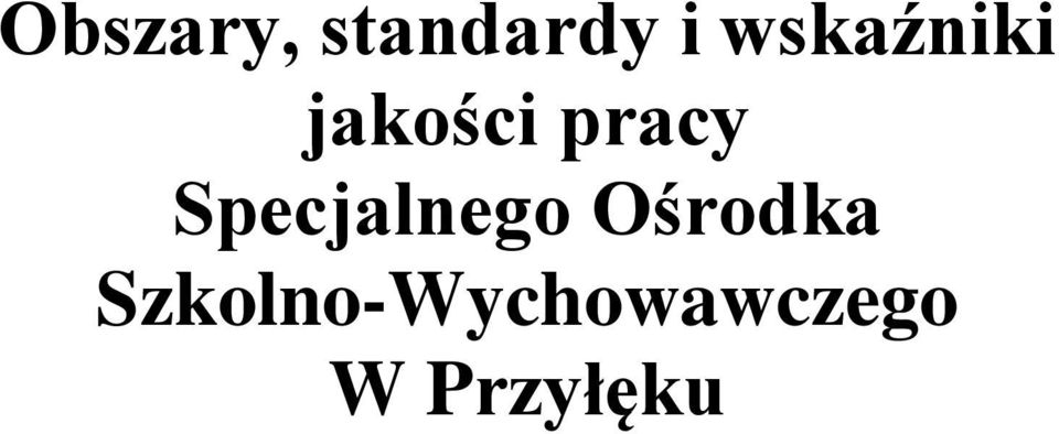 Specjalnego Ośrodka