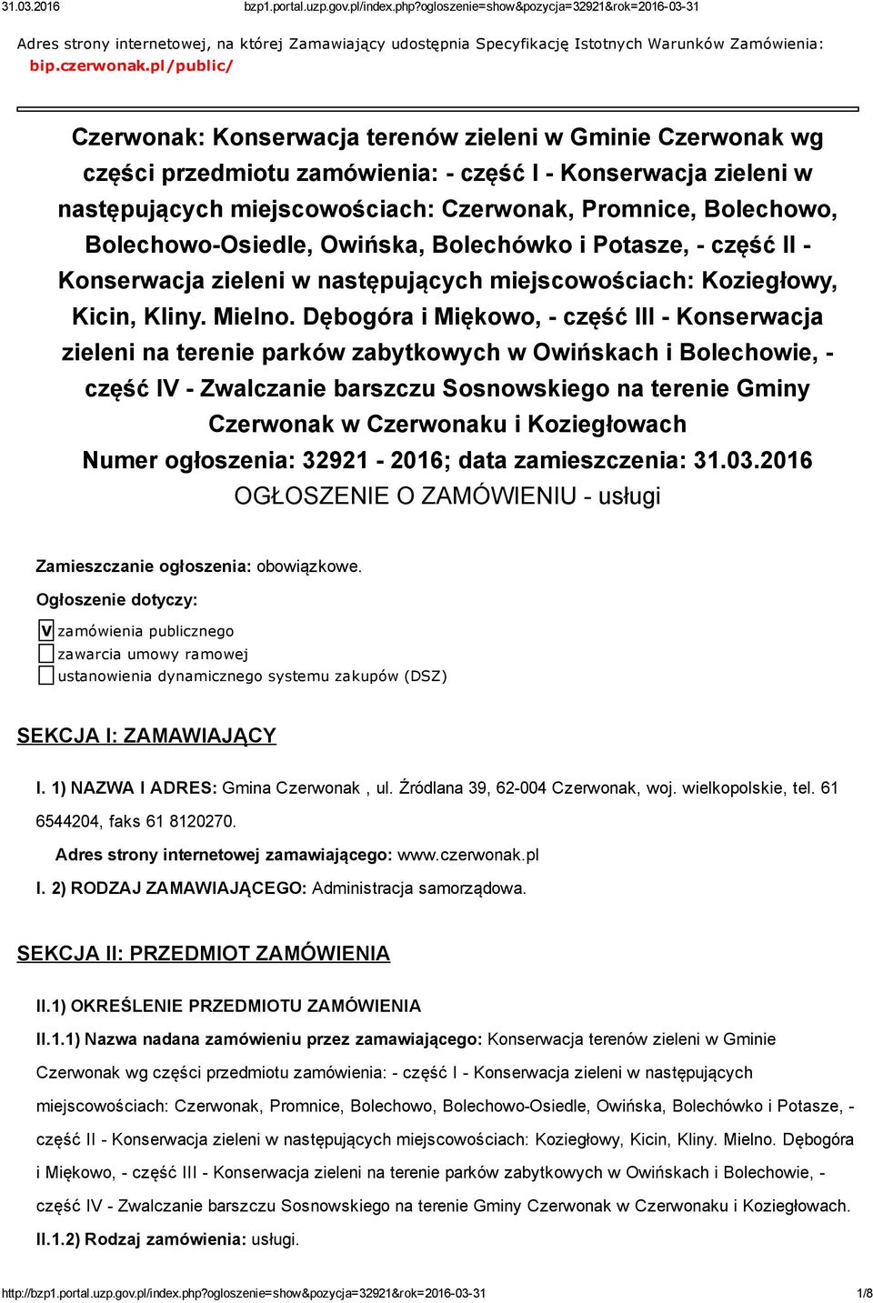 Bolechowo Osiedle, Owińska, Bolechówko i Potasze, część II Konserwacja zieleni w następujących miejscowościach: Koziegłowy, Kicin, Kliny. Mielno.
