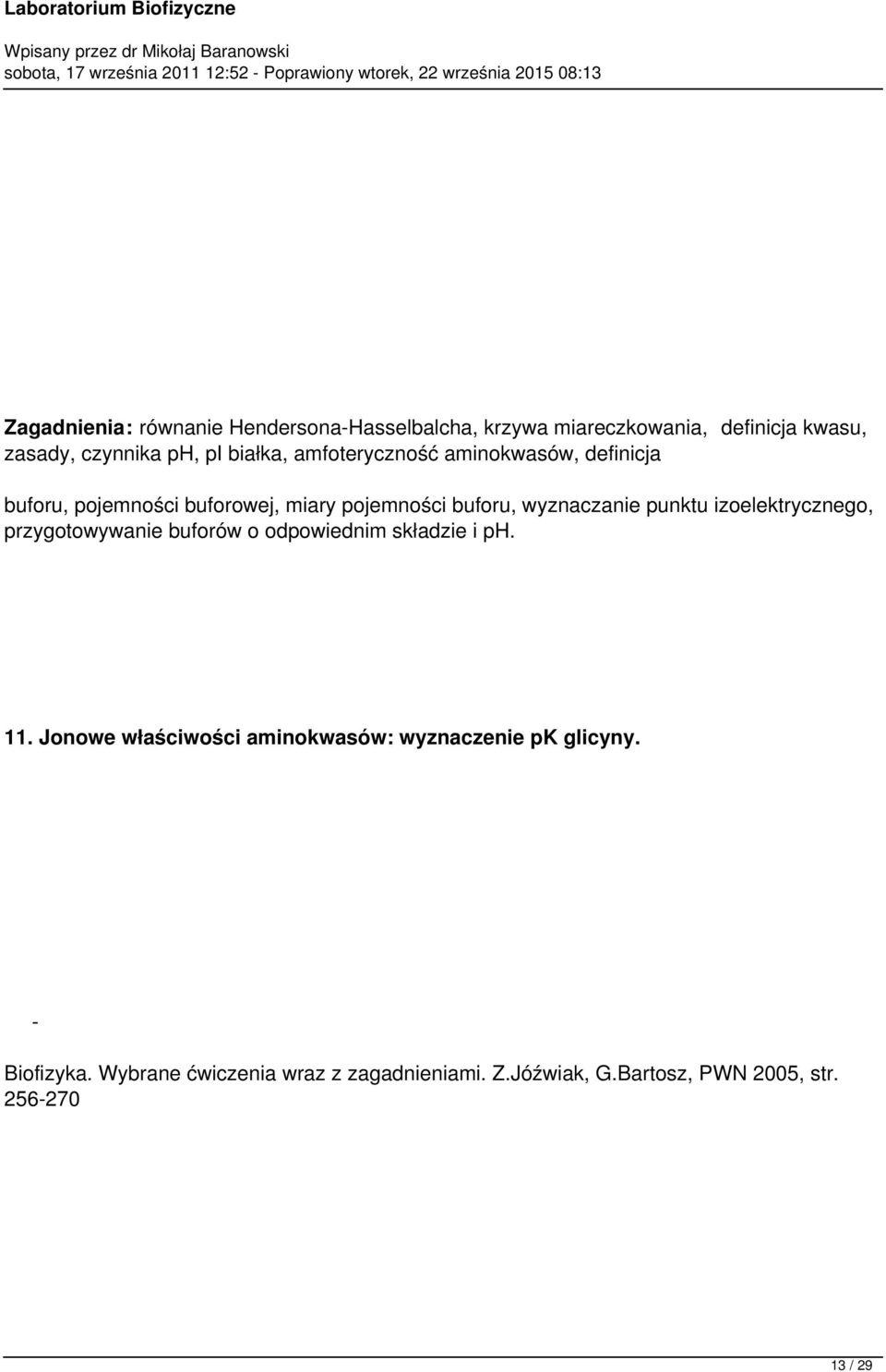 punktu izoelektrycznego, przygotowywanie buforów o odpowiednim składzie i ph. 11.