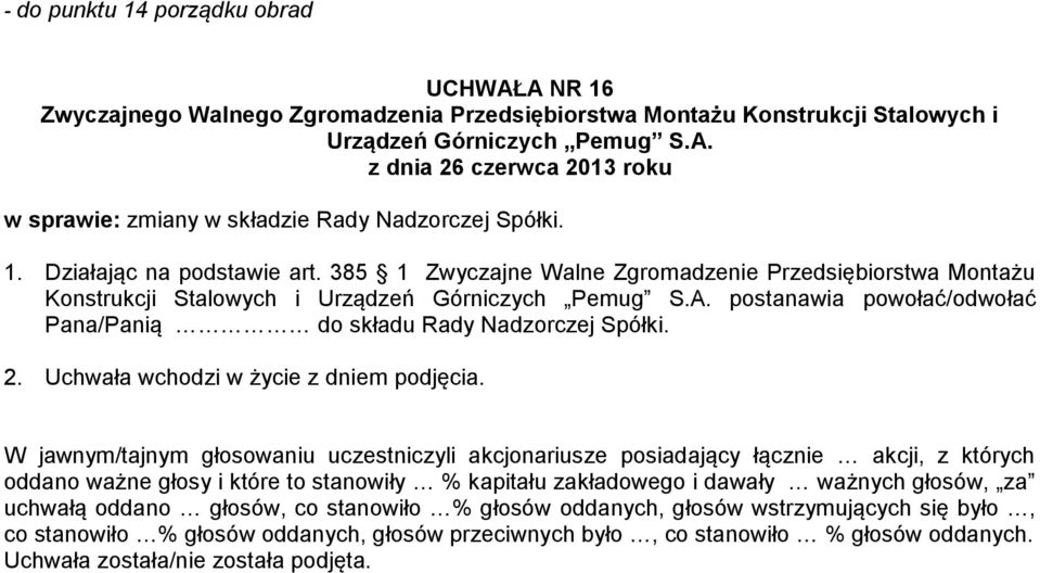 385 1 Zwyczajne Walne Zgromadzenie Przedsiębiorstwa Montażu