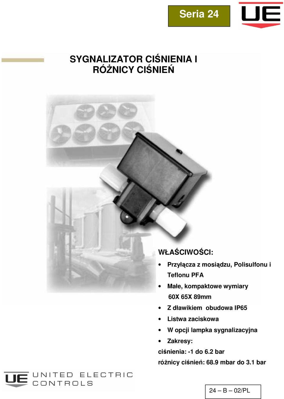 89mm Z dławikiem obudowa IP65 Listwa zaciskowa W opcji lampka