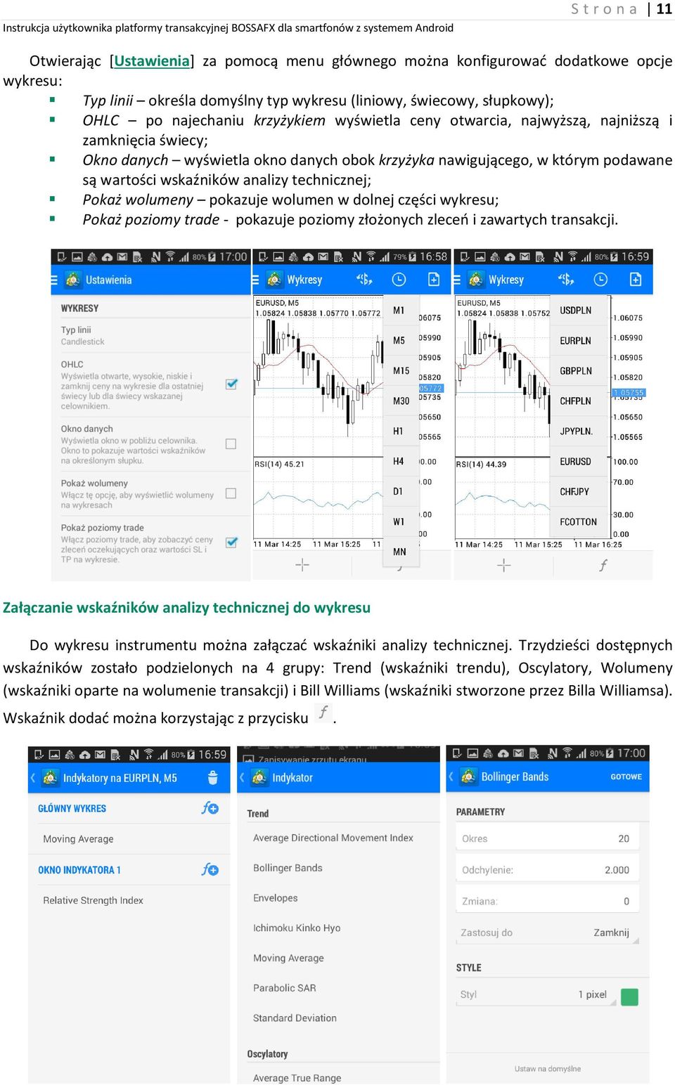 technicznej; Pokaż wolumeny pokazuje wolumen w dolnej części wykresu; Pokaż poziomy trade - pokazuje poziomy złożonych zleceń i zawartych transakcji.