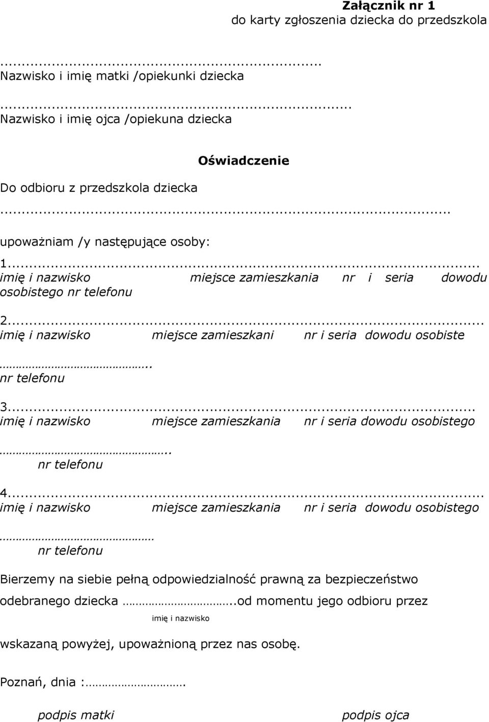 .. imię i nazwisko miejsce zamieszkania nr i seria dowodu osobistego 2... imię i nazwisko miejsce zamieszkani nr i seria dowodu osobiste.. 3.