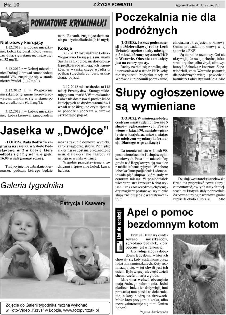 Rada Rodziców zaprasza na jase³ka w Szkole Podstawowej nr 2 w obzie, które odbêd¹ siê 12 grudnia o godz. 16.00 w sali gimnastycznej.