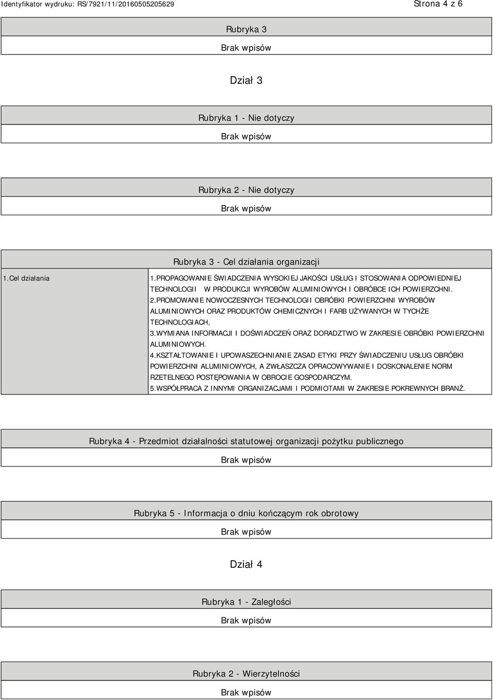 PROMOWANIE NOWOCZESNYCH TECHNOLOGII OBRÓBKI POWIERZCHNI WYROBÓW ALUMINIOWYCH ORAZ PRODUKTÓW CHEMICZNYCH I FARB UŻYWANYCH W TYCHŻE TECHNOLOGIACH, 3.