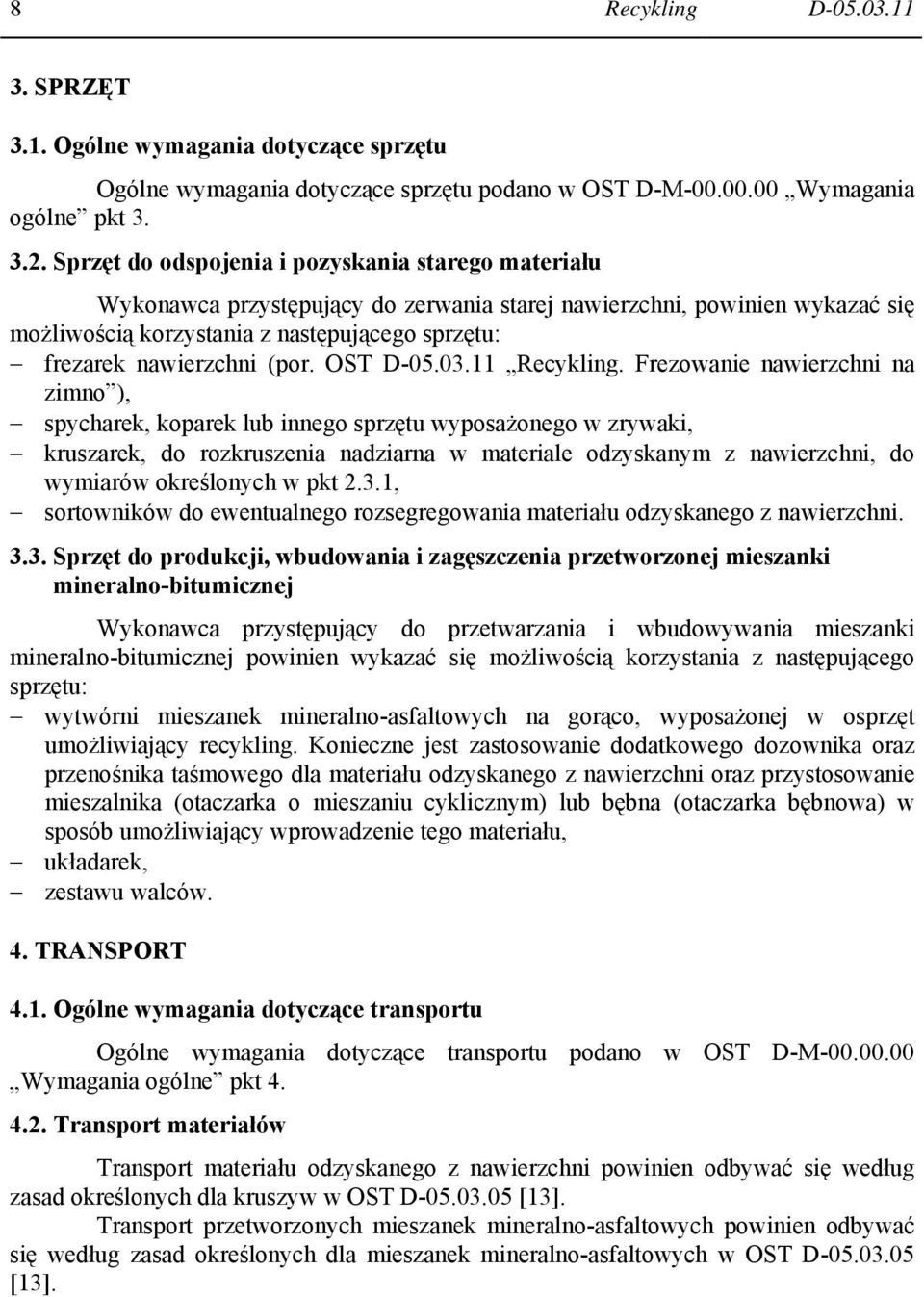 (por. OST D-05.03.11 Recykling.