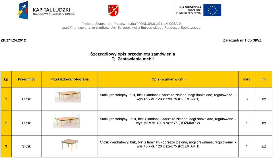 zielone, nogi drewniane, regulowane - wys.46 x dł. 120 x szer.