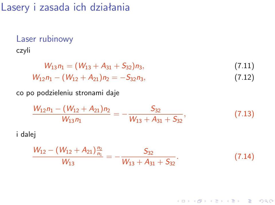 12) co po podzieleniu stronami daje W 12 n 1 (W 12 + A 21 )n 2 W 13 n 1