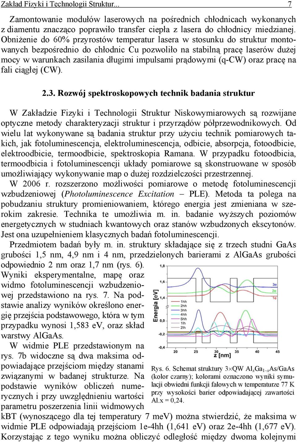 prądowymi (q-cw) oraz pracę na fali ciągłej (CW). 2.3.