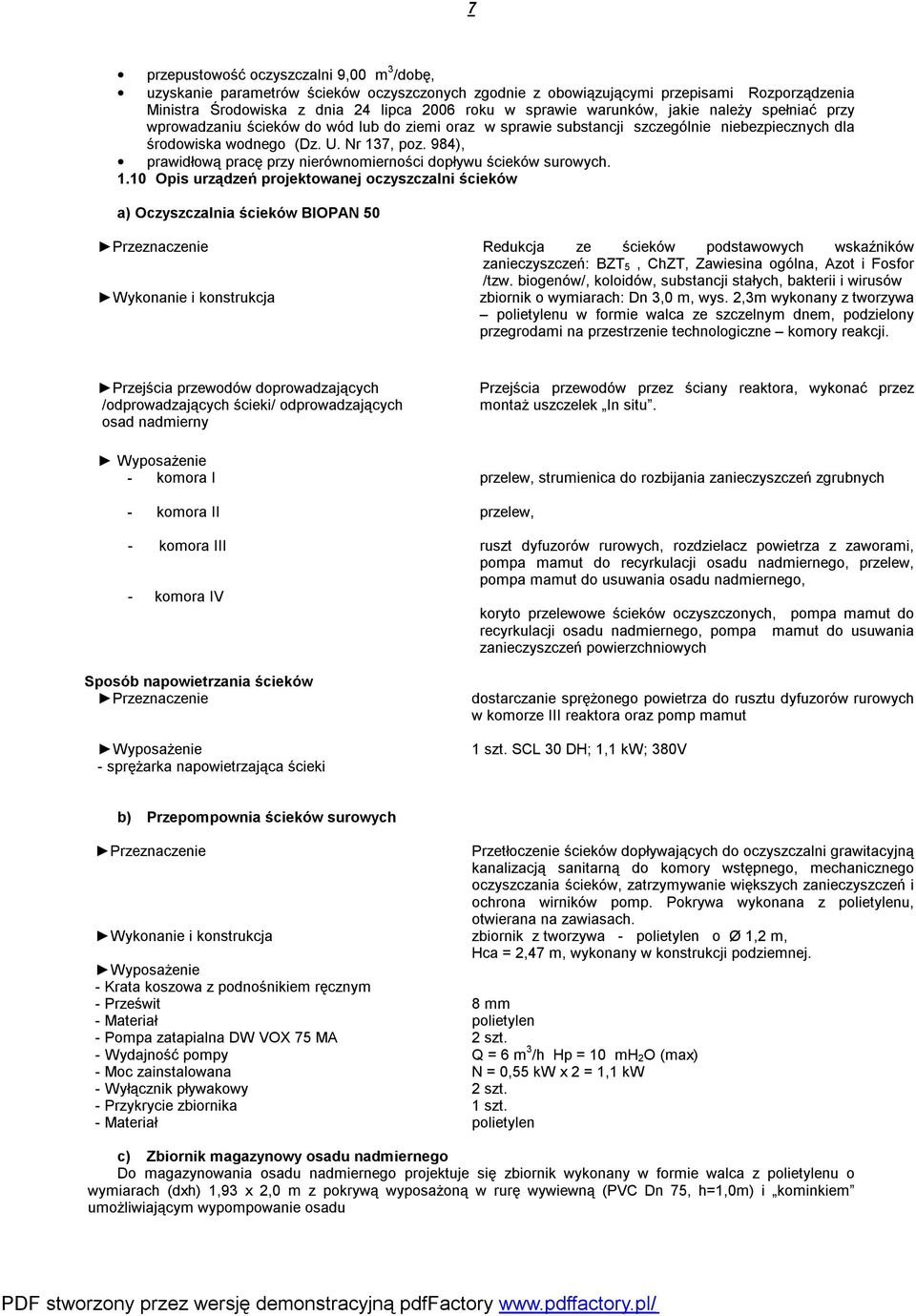 984), prawidłową pracę przy nierównomierności dopływu ścieków surowych. 1.