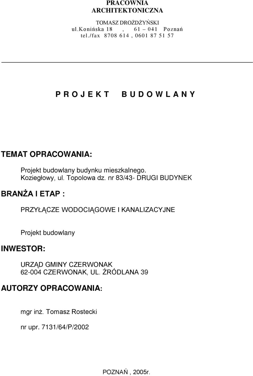 Koziegłowy, ul. Topolowa dz.