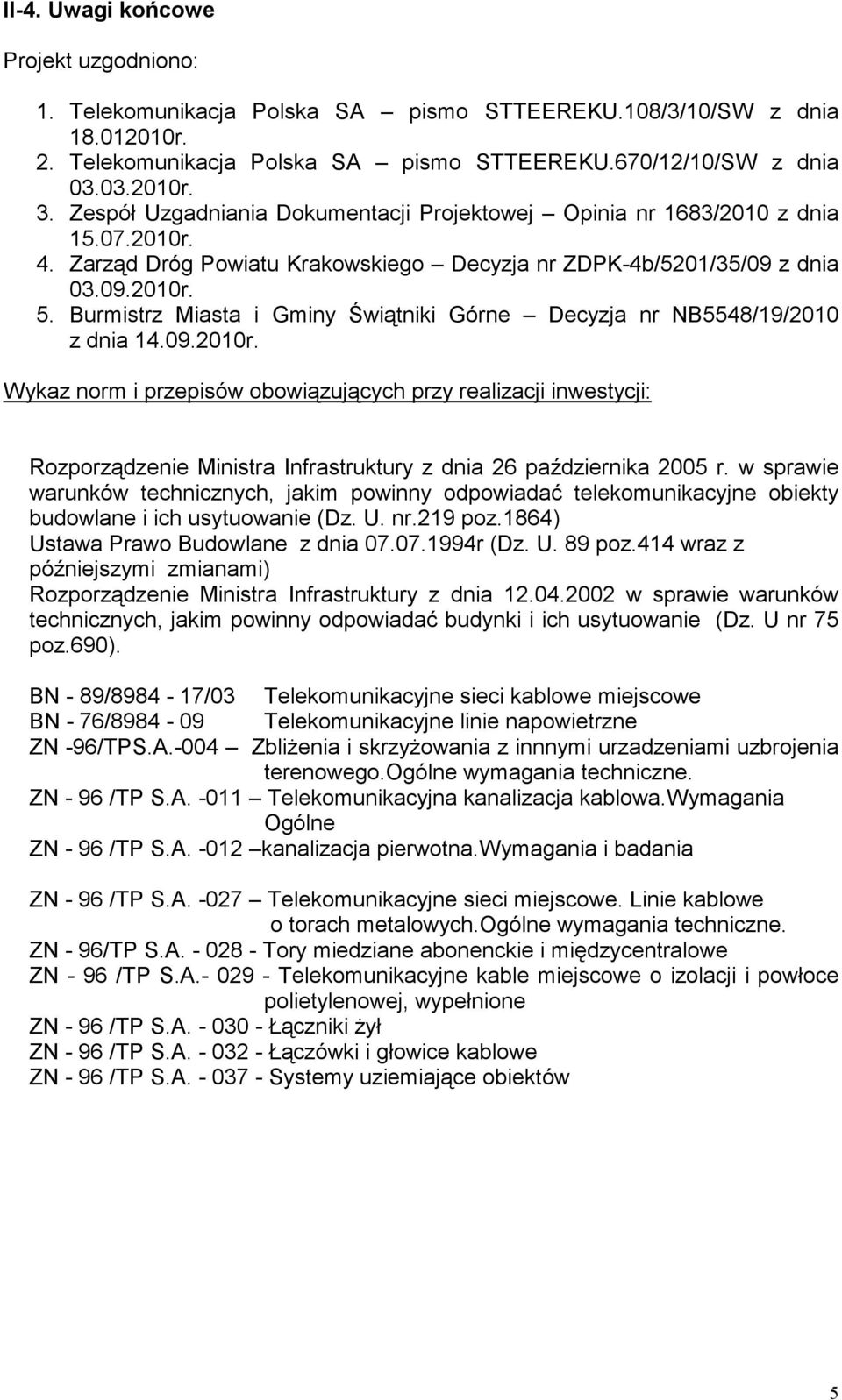 Burmistrz Miasta i Gminy Świątniki Górne Decyzja nr NB5548/19/2010 z dnia 14.09.2010r.