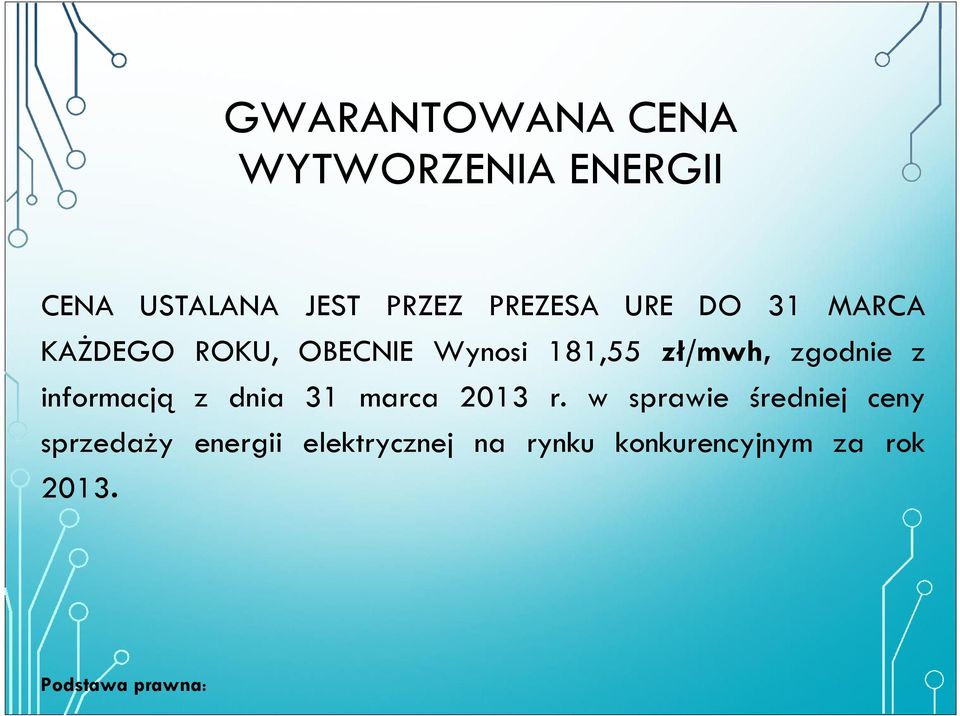 informacją z dnia 31 marca 2013 r.