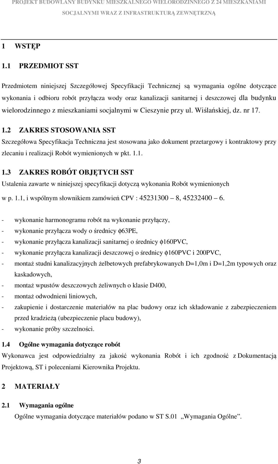 budynku wielorodzinnego z mieszkaniami socjalnymi w Cieszynie przy ul. Wiślańskiej, dz. nr 17