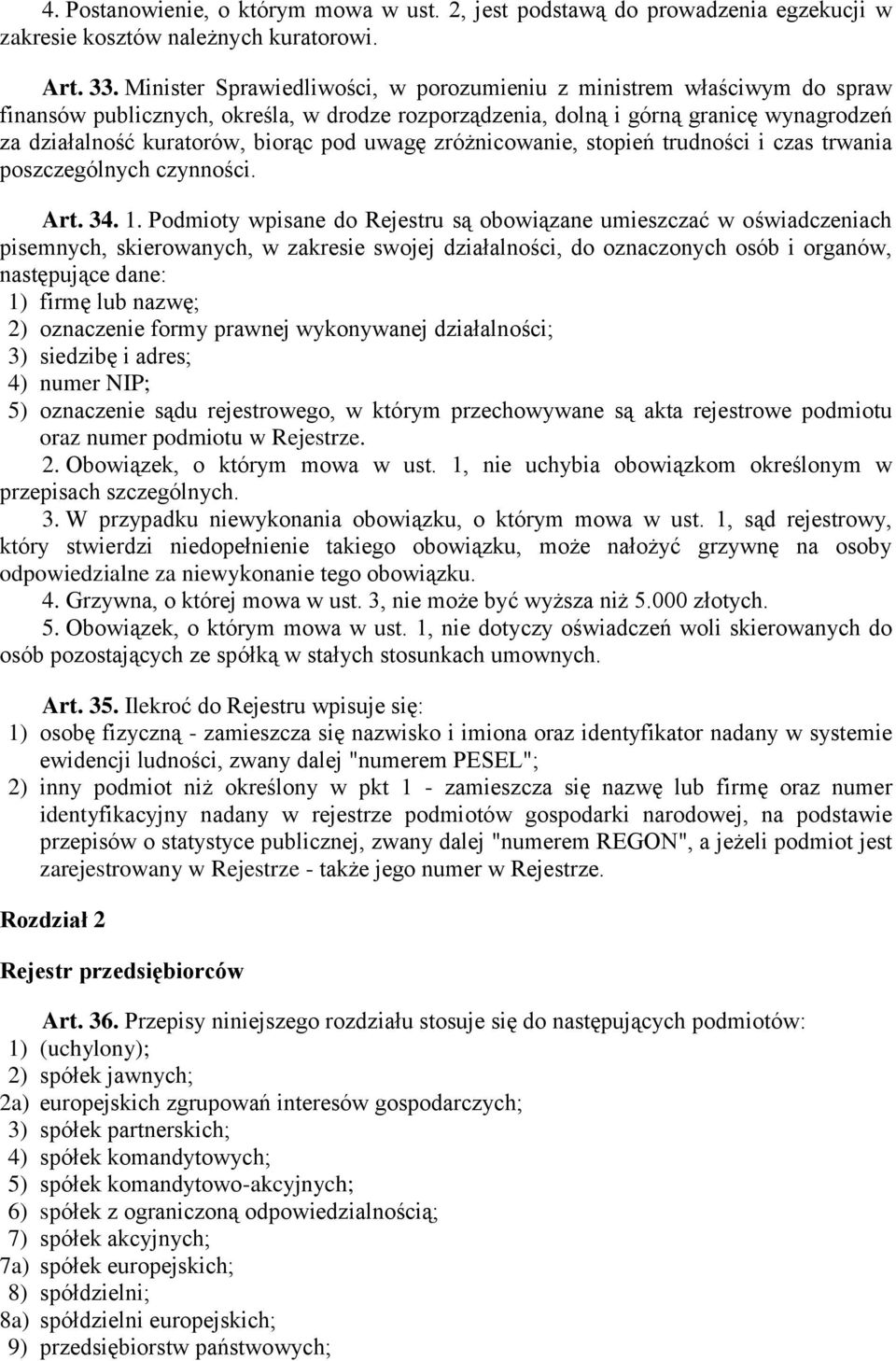 uwagę zróżnicowanie, stopień trudności i czas trwania poszczególnych czynności. Art. 34. 1.