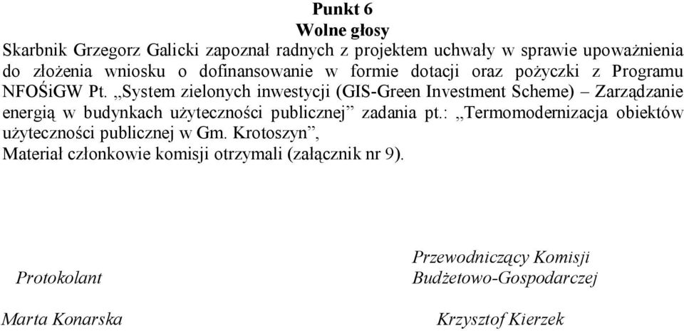 System zielonych inwestycji (GIS-Green Investment Scheme) Zarządzanie energią w budynkach użyteczności publicznej zadania pt.