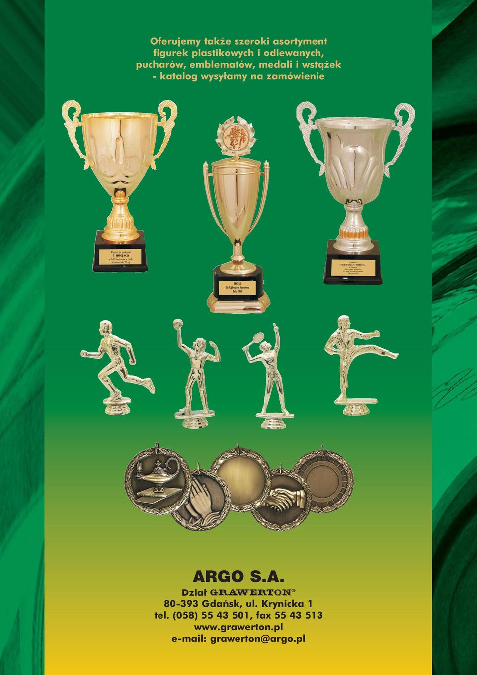 Turnieju Piłki Nożnej Młodzików o Puchar Prezydenta Miasta Warszawa 2001 PUCHAR dla Najlepszego Sportowca Roku 2001 ARGO S.