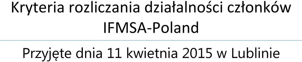 IFMSA-Poland Przyjęte