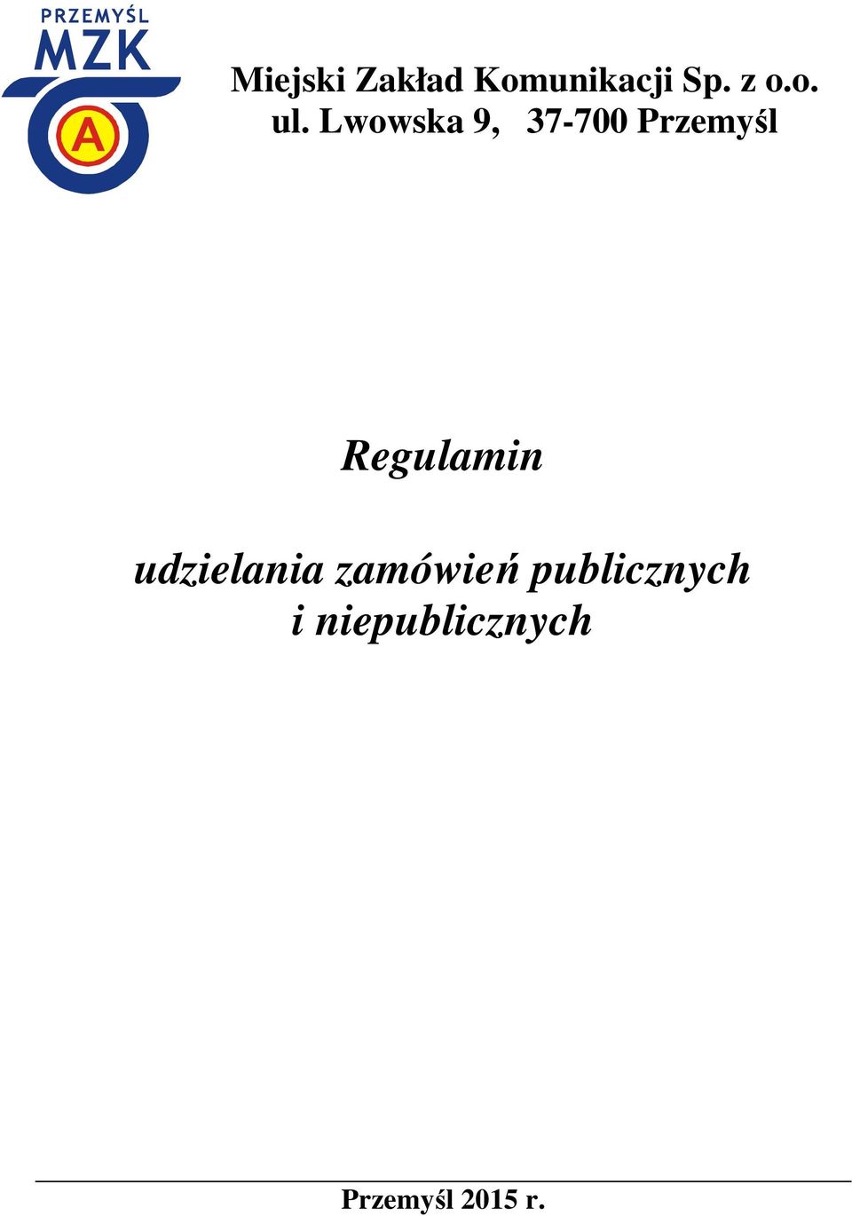 Lwowska 9, 37-700 Przemyśl