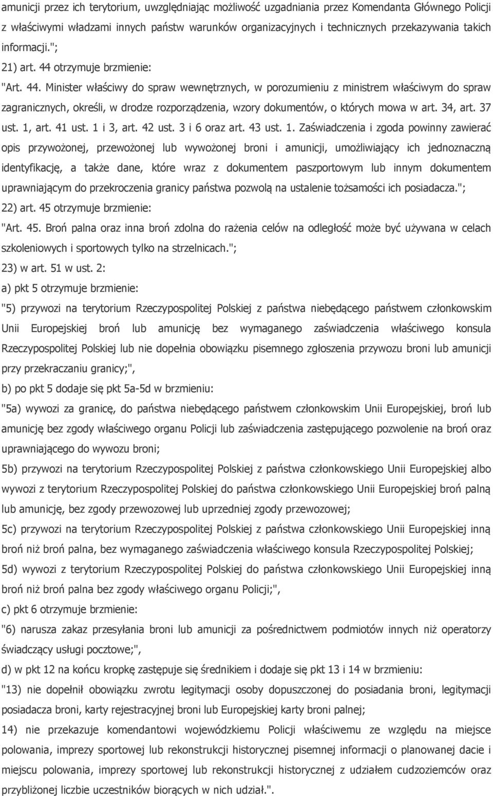 otrzymuje brzmienie: "Art. 44.